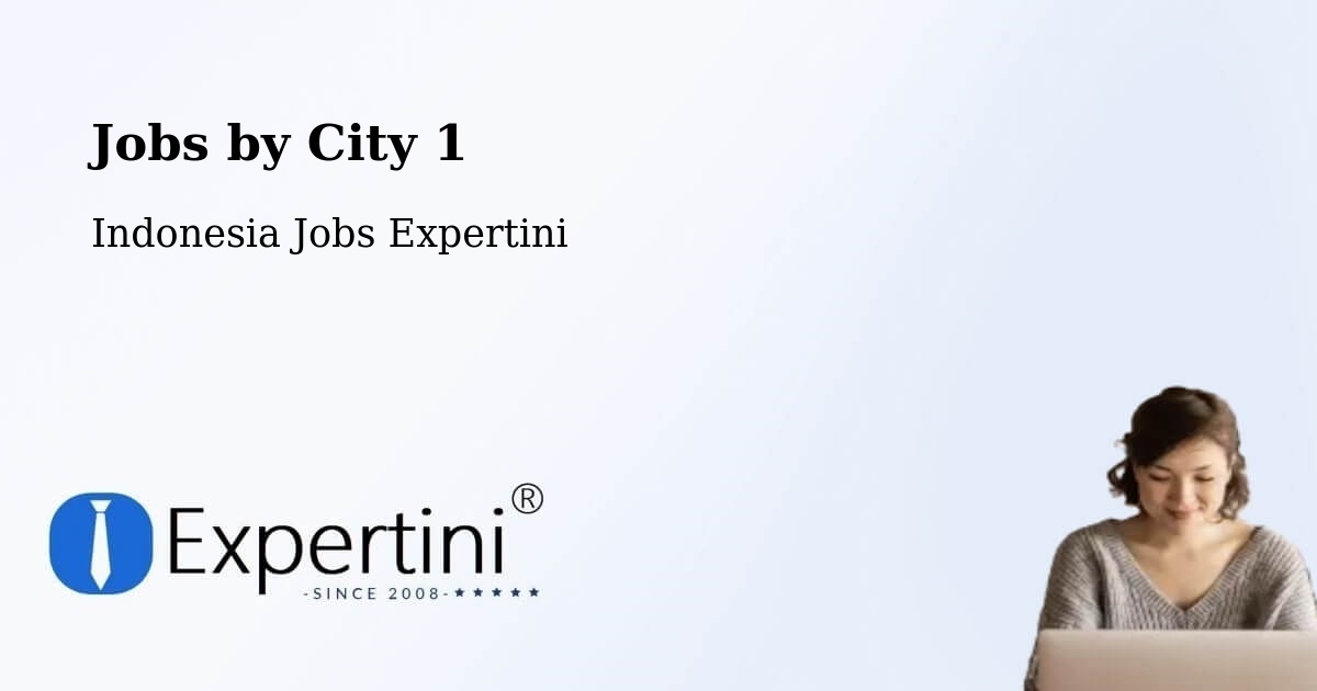City Jobs in Indonesia - Expertini