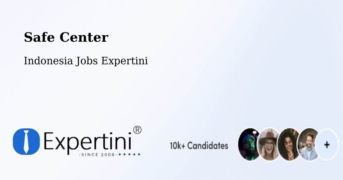 Safety Center – Manado - Indonesia Jobs Expertini