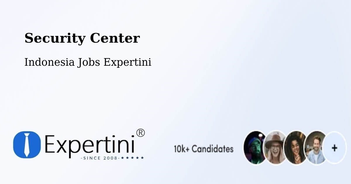 Security & Compliance – Manado - Indonesia Jobs Expertini